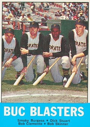 Pirate foursome of Burgess, Stuart, Clemente and Skinner shown on a 1963 Topps trading card, played in the 1960 World Series. In 1962 they combined for 274 RBIs. Click for card.