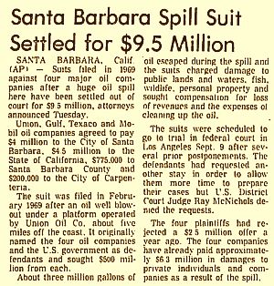 Various lawsuits were filed over the Santa Barbara spill in 1969, but most were not settled until several years later. This Associated Press story of July 1974 reports on one of those outcomes.
