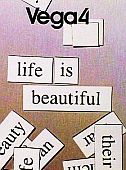 Portion of cover art for 2006 single, “Life is Beautiful” by Vega 4.