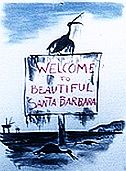 Oil spill protest art in Santa Barbara, CA during 1969: “Welcome to Beautiful Santa Barbara.”