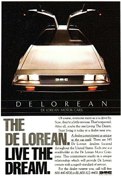 One of the print ads that ran in 1982 for the DMC, using the theme, 'The DeLorean: Live The Dream'.