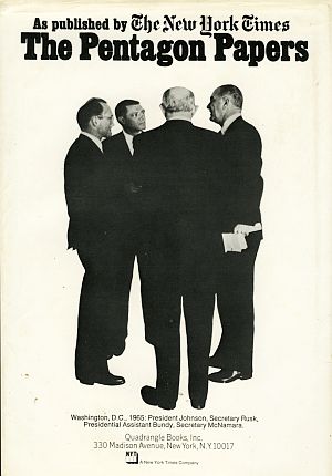 Cover used on one version of Quadrangle Books edition of “Pentagon Papers as published by the NY Times,” showing LBJ with Robert McNamara, Dean Rusk, and McGeorge Bundy.