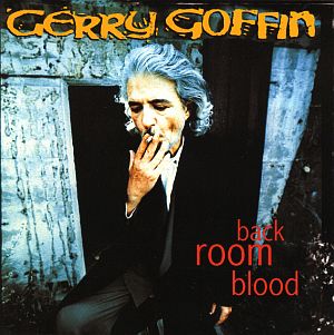 Gerry Goffin's "Back Room Blood" album of 1996, motivated by a conservative wave in Congress, with some Dylan input, but not successful. Click for CD.