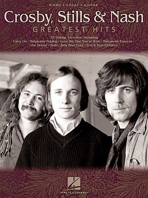 “Crosby, Stills and Nash: Greatest Hits,” Piano/Vocal/Guitar songbook, Hal Leonard publishers, 2005 paperback, 144pp.
