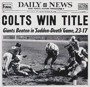 New York Daily News, Monday, December 29, 1958 edition, announcing Colts win with photograph of Colt fullback Alan Ameche scoring winning touchdown behind great Colt blocking. 