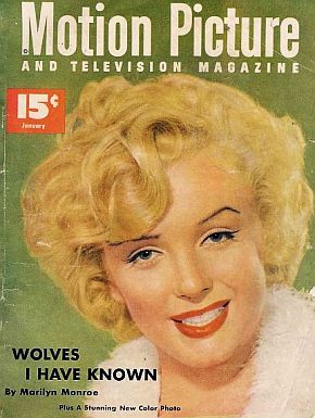 Jan 1953. Marilyn Monroe on cover of “Motion Picture” magazine for story, “Wolves I Have Known”.