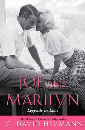 C. David Heymann’s 2014 book, “Joe and Marilyn: Legends in Love,” Atria, 448 pp. Click for copy.
