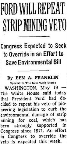 May 20, 1975. NY Times story on President Gerald Ford's 2nd veto of strip mine bill.